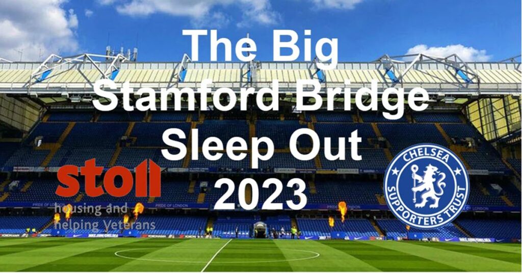 Big Stamford Bridge Sleep Out 2023 Update Chelsea Supporters Trust